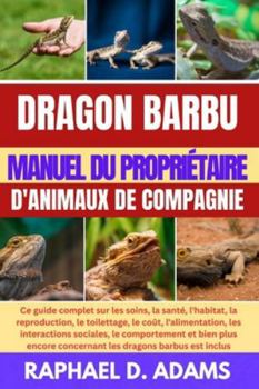 Paperback Dragon Barbu Manuel Du Propriétaire d'Animaux de Compagnie [French] Book