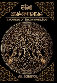 Hardcover The Entwining: A Journey of Transformation: A Journey of Transformation Book