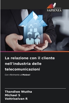 Paperback La relazione con il cliente nell'industria delle telecomunicazioni [Italian] Book