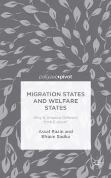 Hardcover Migration States and Welfare States: Why Is America Different from Europe? Book