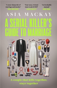 Paperback A Serial Killer's Guide to Marriage Book