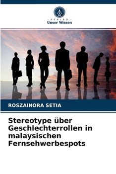 Paperback Stereotype über Geschlechterrollen in malaysischen Fernsehwerbespots [German] Book
