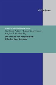 Hardcover Die Inhalte Von Kinderbibeln: Kriterien Ihrer Auswahl [German] Book