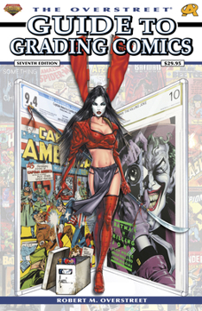 The Overstreet Guide To Grading Comics