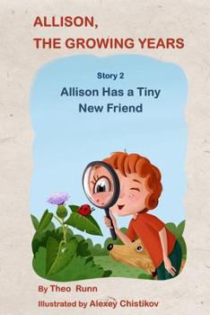 Paperback Allison, The Growing Years Story 2: Allison Has a Tiny New Friend Book