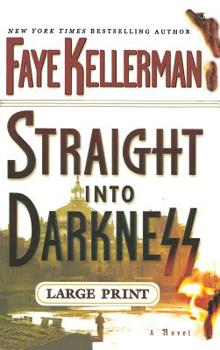 Hardcover Straight Into Darkness [Large Print] Book