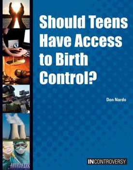 Hardcover Should Teens Have Access to Birth Control? Book