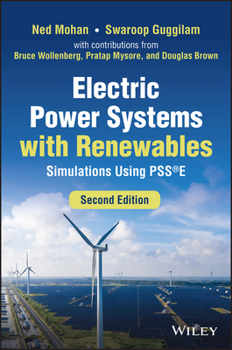 Hardcover Electric Power Systems with Renewables: Simulations Using Psse Book