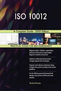 Paperback ISO 10012 A Complete Guide - 2020 Edition Book
