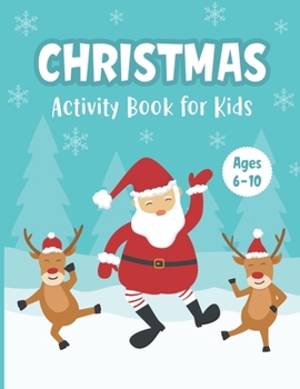 Paperback Christmas Activity Book for Kids Ages 6-10: A Fun Holiday Workbook for Learning Coloring Drawing Maze Tic-Tac-Toe Word Search Sudoku - Wonderful Chris Book