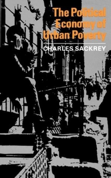 Paperback The Political Economy of Urban Poverty Book