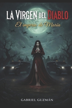 Paperback La Virgen Del Diablo: El imperio de Maria [Spanish] Book