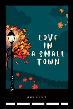 Paperback Love in a Small Town Book