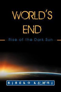 Paperback World's End: Rise of the Dark Sun Book