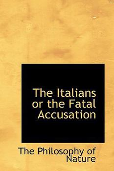 Paperback The Italians or the Fatal Accusation Book