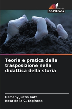 Paperback Teoria e pratica della trasposizione nella didattica della storia [Italian] Book