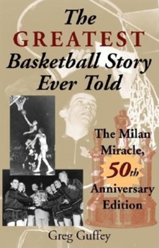 Paperback Greatest Basketball Story Ever Told: The Milan Miracle (Anniversary) Book
