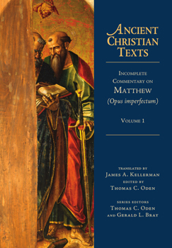 Incomplete Commentary on Matthew - Book  of the Ancient Christian Texts