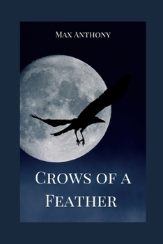 Paperback Crows of a Feather: Book 1 Book