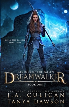 Dreamwalker (Legends of the Fallen) - Book #1 of the Legends of the Fallen