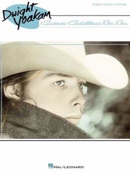 Paperback Dwight Yoakam: Guitars, Cadillacs, Etc., Etc. Book