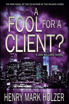 Paperback A Fool for a Client?: A Jon Willard Novel Book