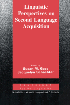 Linguistic Perspectives on Second Language Acquisition - Book  of the Cambridge Applied Linguistics
