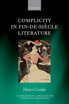 Hardcover Complicity in Fin-De-Siècle Literature Book