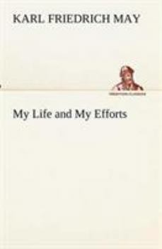 Paperback My Life and My Efforts Book