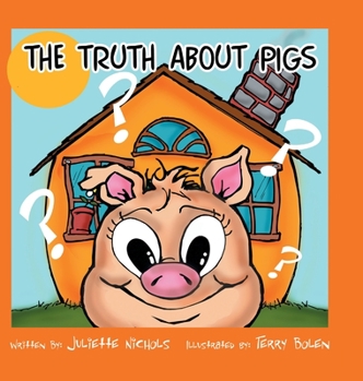 Hardcover The Truth about Pigs Book