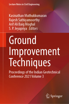 Hardcover Ground Improvement Techniques: Proceedings of the Indian Geotechnical Conference 2021 Volume 3 Book