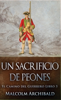Un Sacrificio de Peones (El Camino del Guerrero) (Spanish Edition)