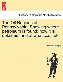 The Oil Regions of Pennsylvania