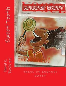 Paperback Sweet Tooth: Tales OF Kennedy Sweet Book