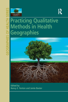 Paperback Practicing Qualitative Methods in Health Geographies Book