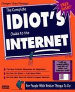 Paperback The Complete Idiot's Guide to the Internet Book