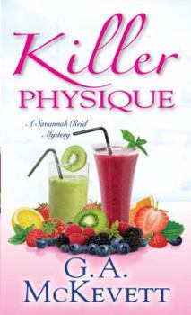 Killer Physique - Book #19 of the A Savannah Reid Mystery