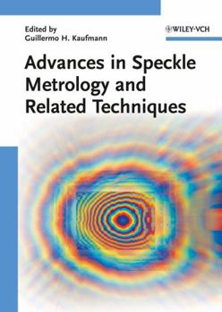 Hardcover Advances in Speckle Metrology and Related Techniques Book