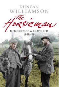 Paperback The Horsieman: Memories of a Traveller 1928-58 Book