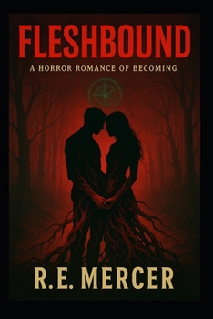 Paperback Fleshbound: A Horror Romance of Becoming Book