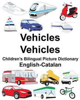 Paperback English-Catalan Vehicles/Vehicles Children's Bilingual Picture Dictionary Book