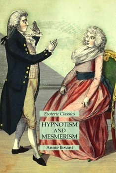Paperback Hypnotism and Mesmerism: Esoteric Classics Book