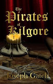 Paperback The Pirates of Kilgore Book