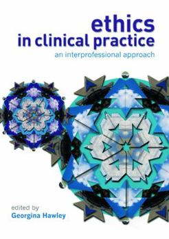 Paperback Ethics in Clinical Practice: An Inter-Professional Approach Book