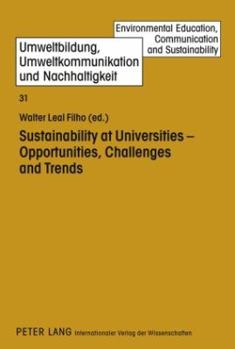 Sustainability at Universities: Opportunities, Challenges, and Trends