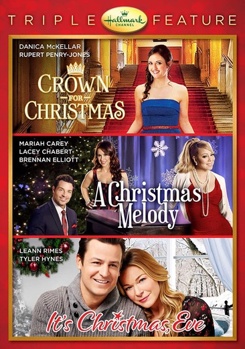 Hallmark 3-Movie Collection: Crown For Christmas / Christmas Melody / It's Christmas, Eve