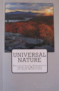 Universal Nature: Philosophical Fragments from the Writings of John Burroughs