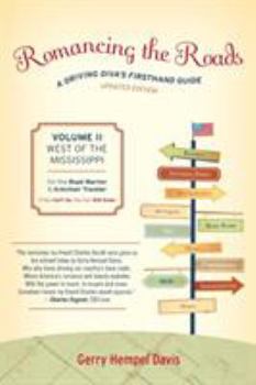 Paperback Romancing the Roads: A Driving Diva's Firsthand Guide, West of the Mississippi Book