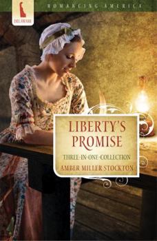 Liberty's Promise (Romancing America) - Book  of the Liberty's Promise