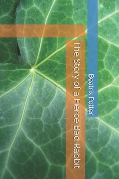 Paperback The Story of a Fierce Bad Rabbit Book